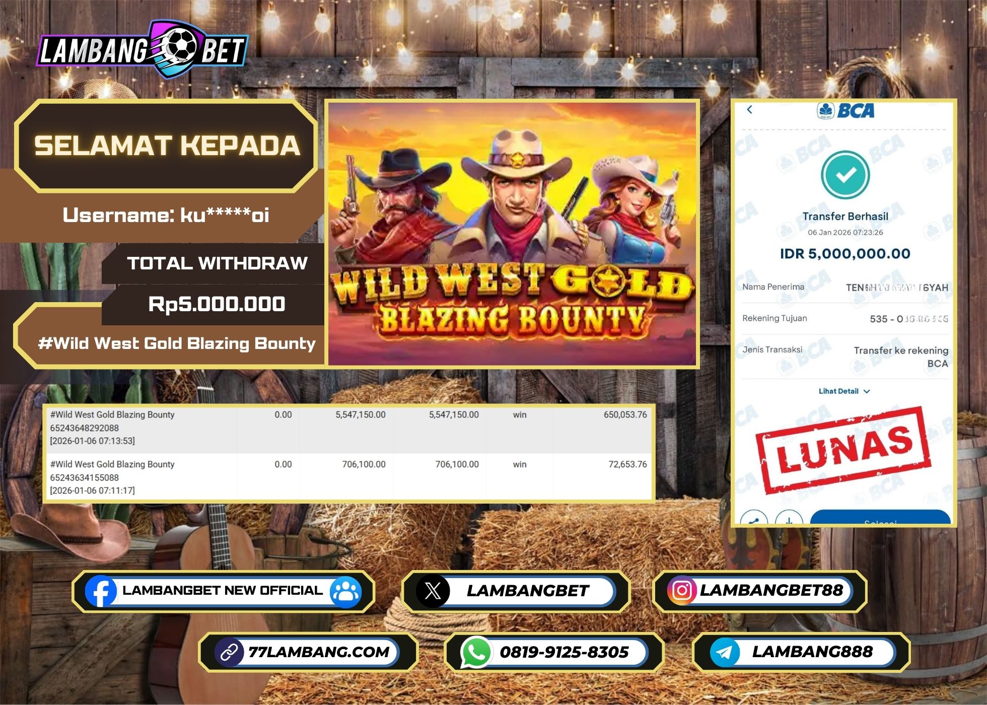 LAMBANGBET [6 JANUARI 2025] JACKPOT SLOT Wild West Gold Blazing Bounty "Rp5.000.000" LUNAS